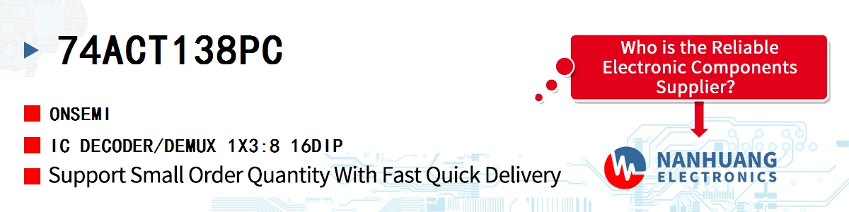 74ACT138PC onsemi IC DECODER/DEMUX 1X3:8 16DIP