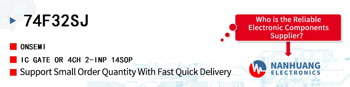 74F32SJ onsemi IC GATE OR 4CH 2-INP 14SOP