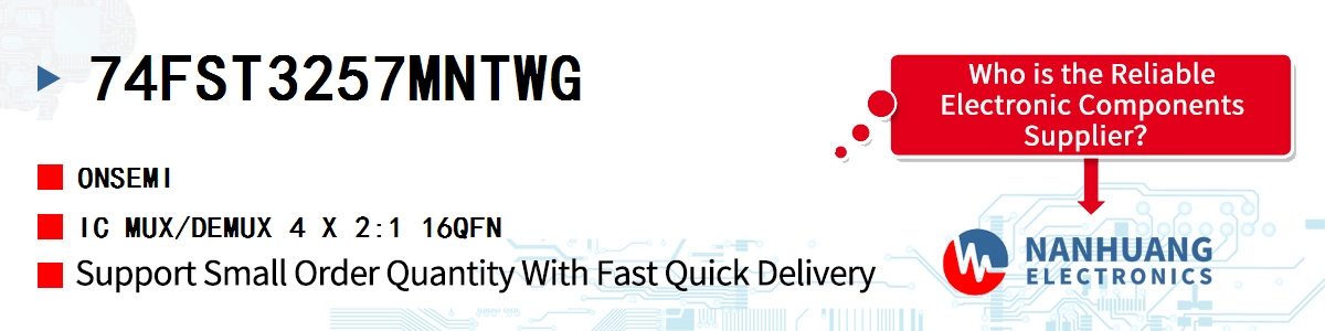 74FST3257MNTWG onsemi IC MUX/DEMUX 4 X 2:1 16QFN