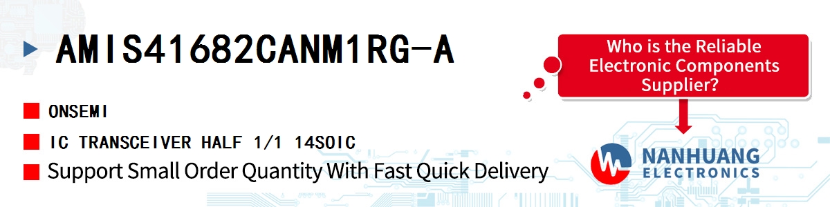 AMIS41682CANM1RG-A onsemi IC TRANSCEIVER HALF 1/1 14SOIC
