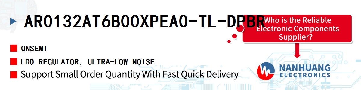 AR0132AT6B00XPEA0-TL-DPBR onsemi LDO REGULATOR, ULTRA-LOW NOISE