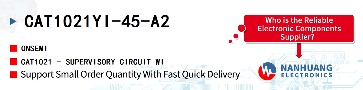 CAT1021YI-45-A2 onsemi CAT1021 - SUPERVISORY CIRCUIT WI