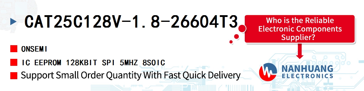 CAT25C128V-1.8-26604T3 onsemi IC EEPROM 128KBIT SPI 5MHZ 8SOIC