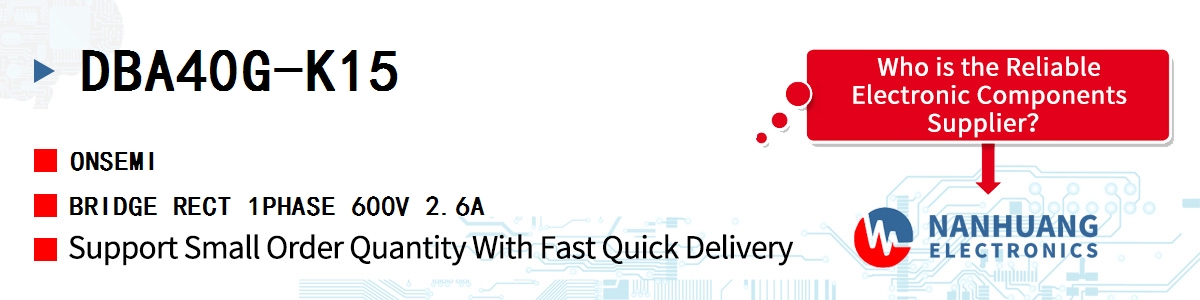 DBA40G-K15 onsemi BRIDGE RECT 1PHASE 600V 2.6A
