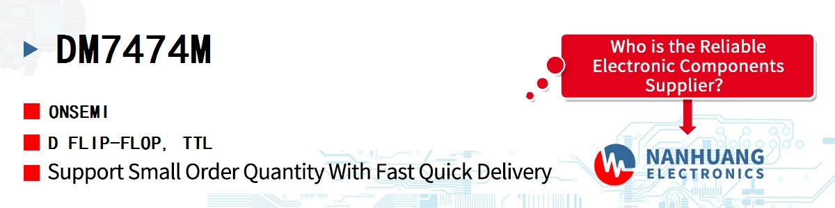 DM7474M onsemi D FLIP-FLOP, TTL