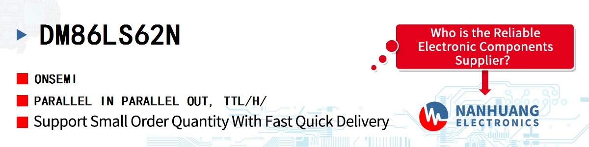 DM86LS62N onsemi PARALLEL IN PARALLEL OUT, TTL/H/