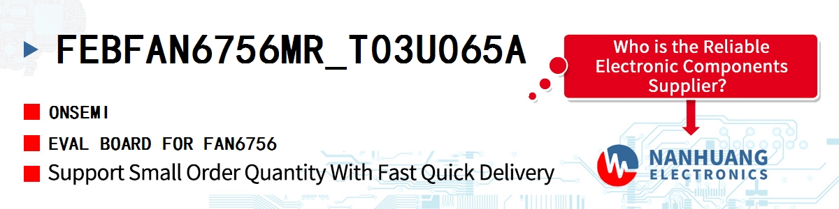 FEBFAN6756MR_T03U065A onsemi EVAL BOARD FOR FAN6756