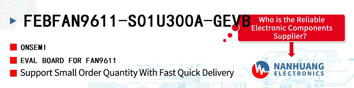 FEBFAN9611-S01U300A-GEVB onsemi EVAL BOARD FOR FAN9611