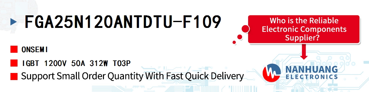 FGA25N120ANTDTU-F109 onsemi IGBT 1200V 50A 312W TO3P