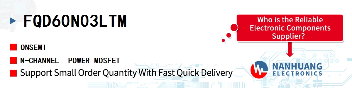 FQD60N03LTM onsemi N-CHANNEL POWER MOSFET