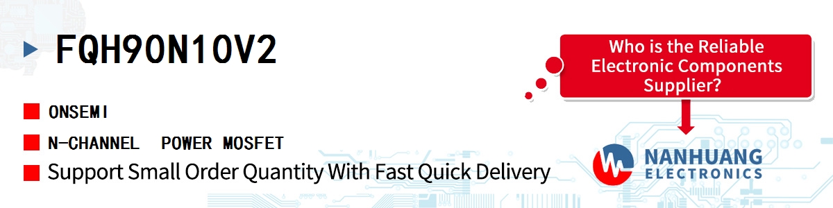 FQH90N10V2 onsemi N-CHANNEL POWER MOSFET