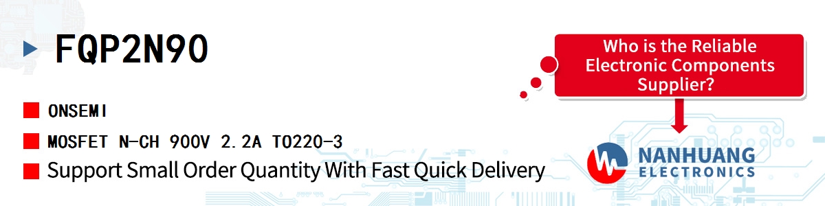 FQP2N90 onsemi MOSFET N-CH 900V 2.2A TO220-3