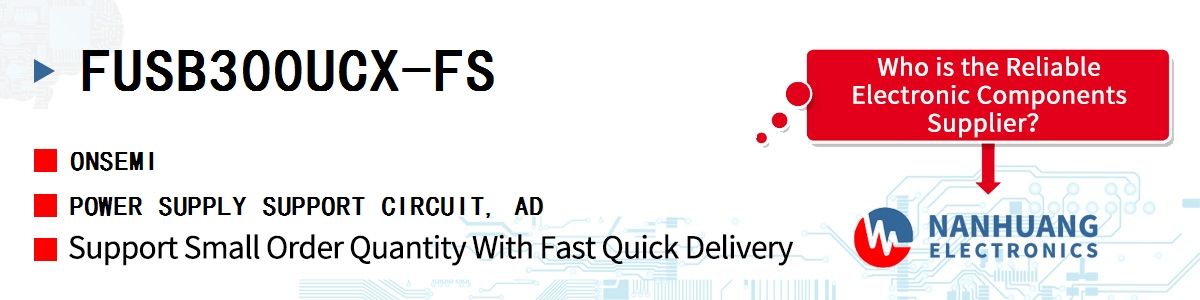 FUSB300UCX-FS onsemi POWER SUPPLY SUPPORT CIRCUIT, AD