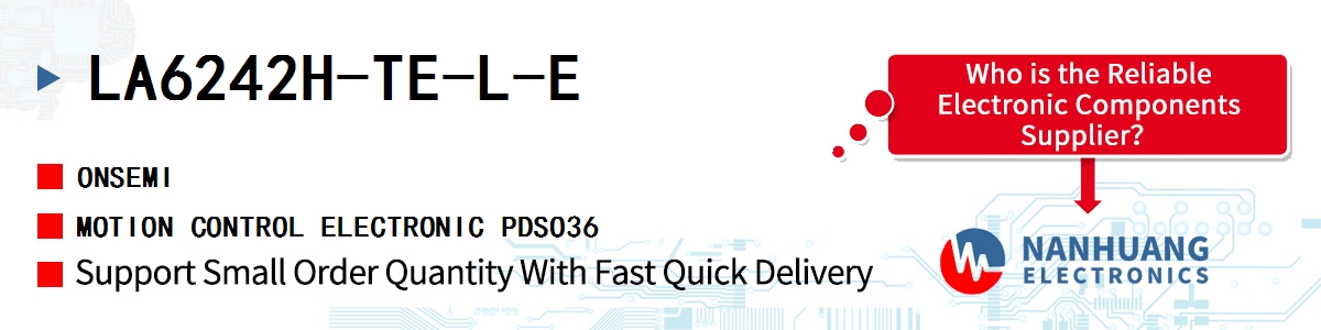 LA6242H-TE-L-E onsemi MOTION CONTROL ELECTRONIC PDSO36