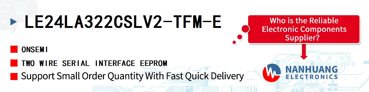LE24LA322CSLV2-TFM-E onsemi TWO WIRE SERIAL INTERFACE EEPROM