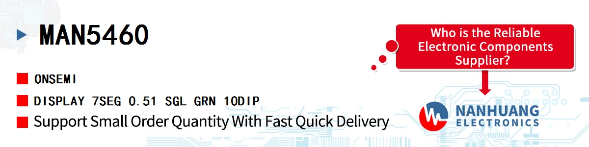 MAN5460 onsemi DISPLAY 7SEG 0.51 SGL GRN 10DIP