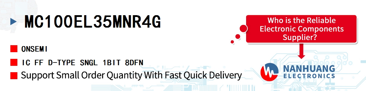 MC100EL35MNR4G onsemi IC FF D-TYPE SNGL 1BIT 8DFN