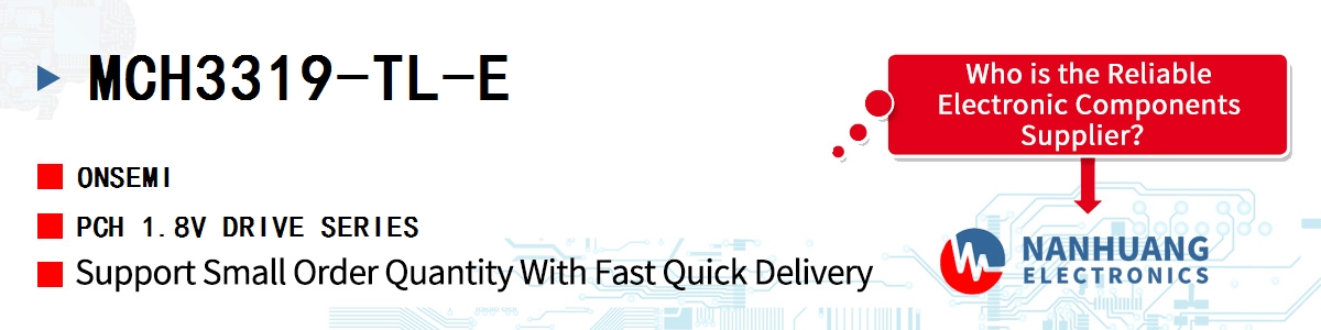 MCH3319-TL-E onsemi PCH 1.8V DRIVE SERIES