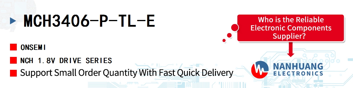 MCH3406-P-TL-E onsemi NCH 1.8V DRIVE SERIES
