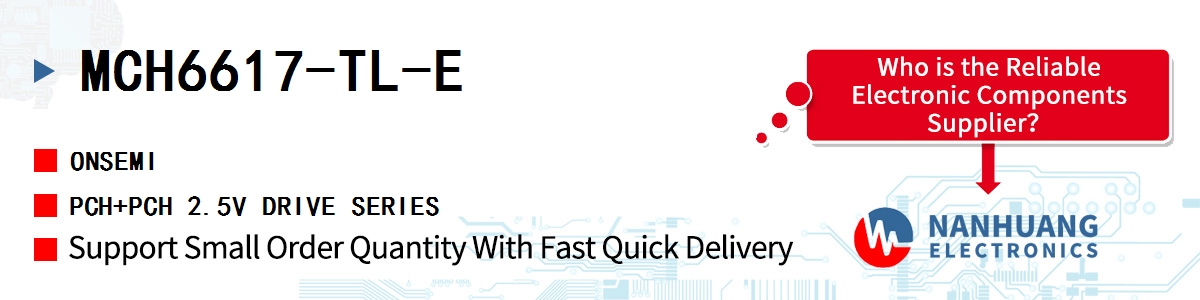 MCH6617-TL-E onsemi PCH+PCH 2.5V DRIVE SERIES