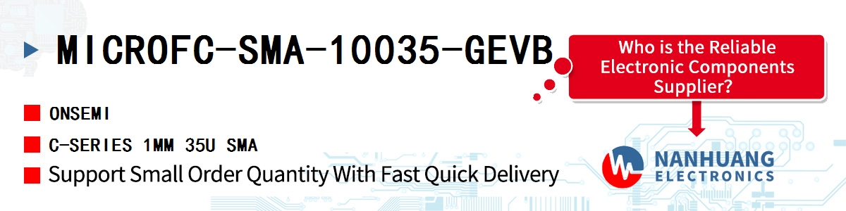 MICROFC-SMA-10035-GEVB onsemi C-SERIES 1MM 35U SMA