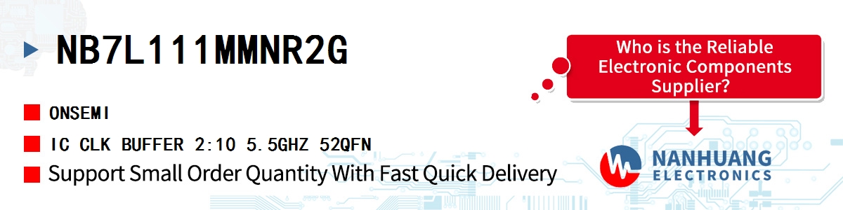 NB7L111MMNR2G onsemi IC CLK BUFFER 2:10 5.5GHZ 52QFN
