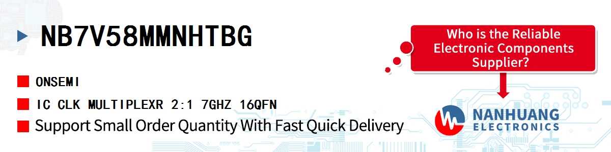 NB7V58MMNHTBG onsemi IC CLK MULTIPLEXR 2:1 7GHZ 16QFN