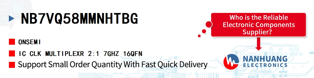 NB7VQ58MMNHTBG onsemi IC CLK MULTIPLEXR 2:1 7GHZ 16QFN