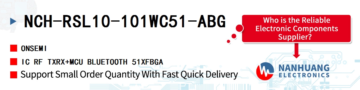 NCH-RSL10-101WC51-ABG onsemi IC RF TXRX+MCU BLUETOOTH 51XFBGA
