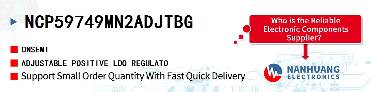 NCP59749MN2ADJTBG onsemi ADJUSTABLE POSITIVE LDO REGULATO