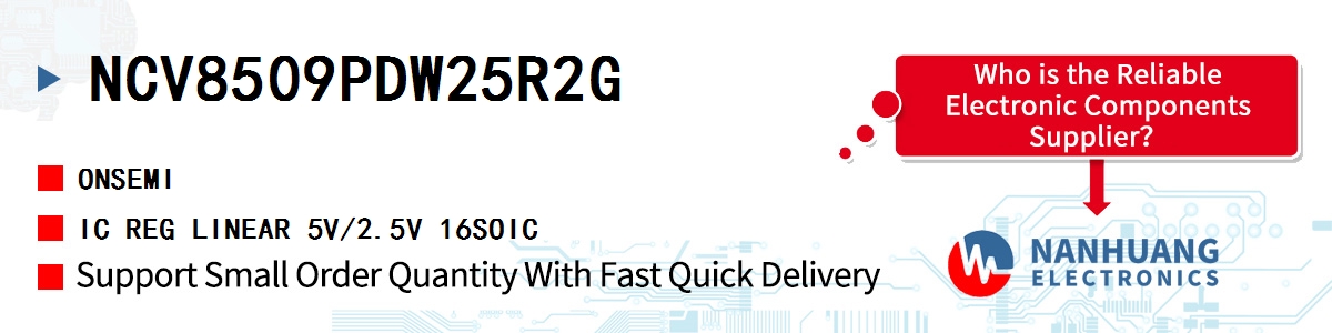 NCV8509PDW25R2G onsemi IC REG LINEAR 5V/2.5V 16SOIC