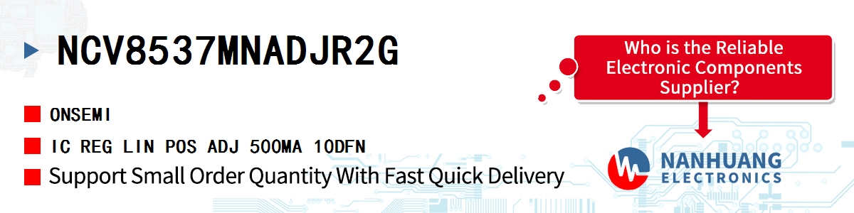 NCV8537MNADJR2G onsemi IC REG LIN POS ADJ 500MA 10DFN