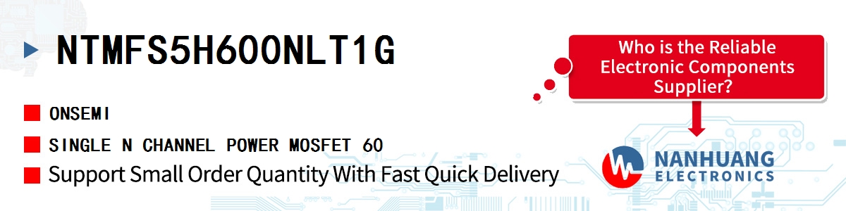 NTMFS5H600NLT1G onsemi SINGLE N CHANNEL POWER MOSFET 60