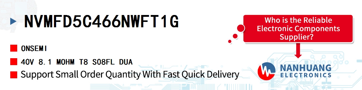 NVMFD5C466NWFT1G onsemi 40V 8.1 MOHM T8 S08FL DUA