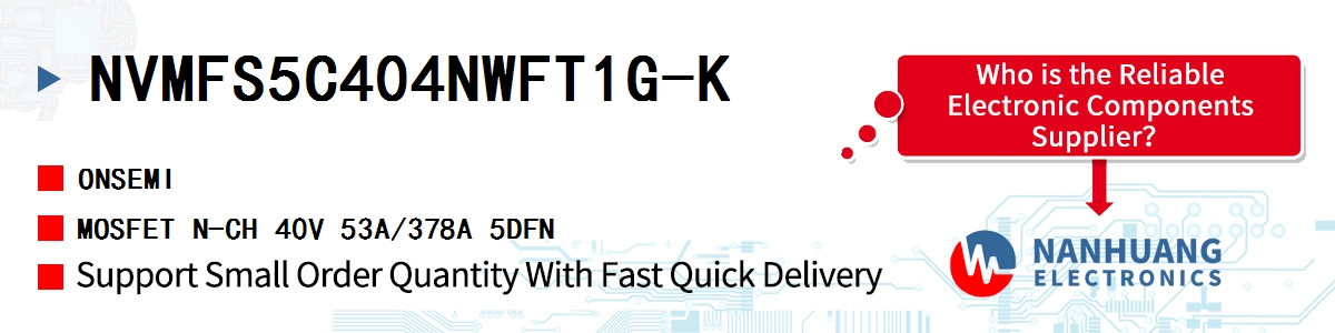 NVMFS5C404NWFT1G-K onsemi MOSFET N-CH 40V 53A/378A 5DFN