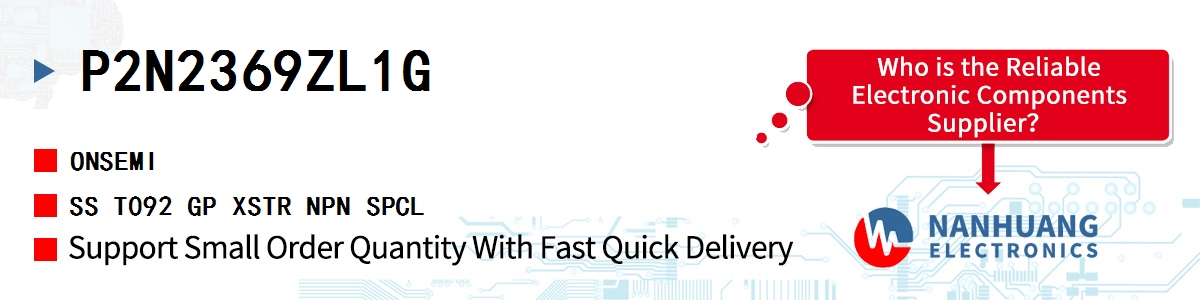 P2N2369ZL1G onsemi SS T092 GP XSTR NPN SPCL