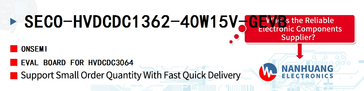 SECO-HVDCDC1362-40W15V-GEVB onsemi EVAL BOARD FOR HVDCDC3064