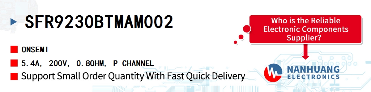 SFR9230BTMAM002 onsemi 5.4A, 200V, 0.8OHM, P CHANNEL