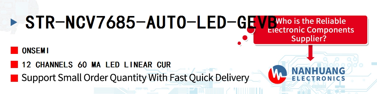 STR-NCV7685-AUTO-LED-GEVB onsemi 12 CHANNELS 60 MA LED LINEAR CUR