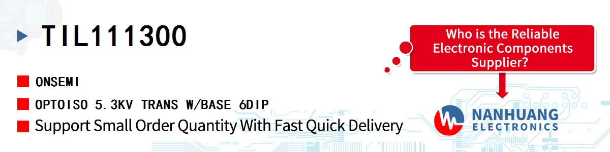 TIL111300 onsemi OPTOISO 5.3KV TRANS W/BASE 6DIP