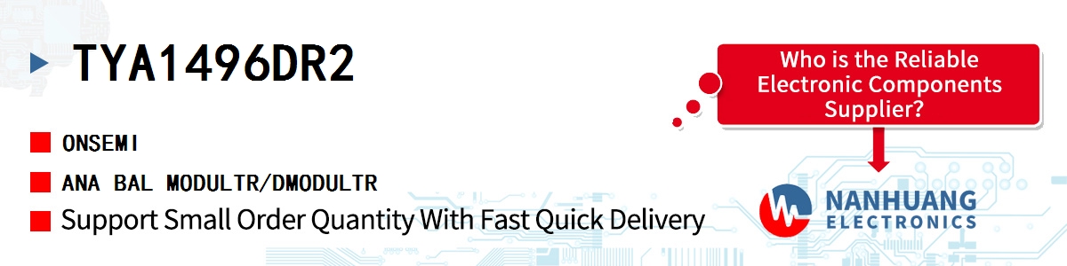 TYA1496DR2 onsemi ANA BAL MODULTR/DMODULTR